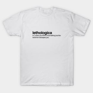 Lethologica T-Shirt